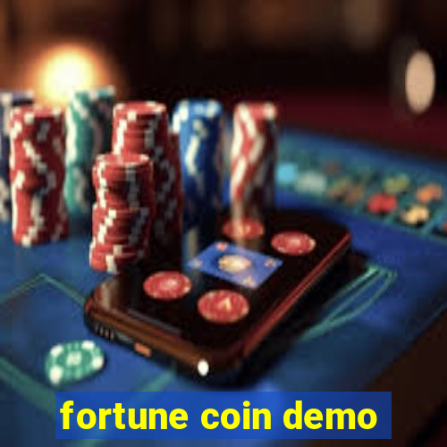 fortune coin demo